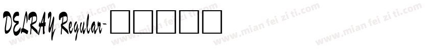 DELRAY Regular字体转换